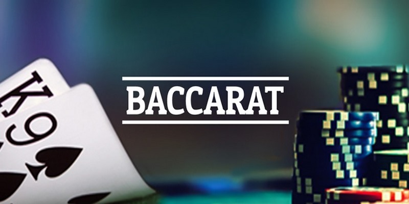 Cách chơi bài Baccarat để thắng dễ nhất