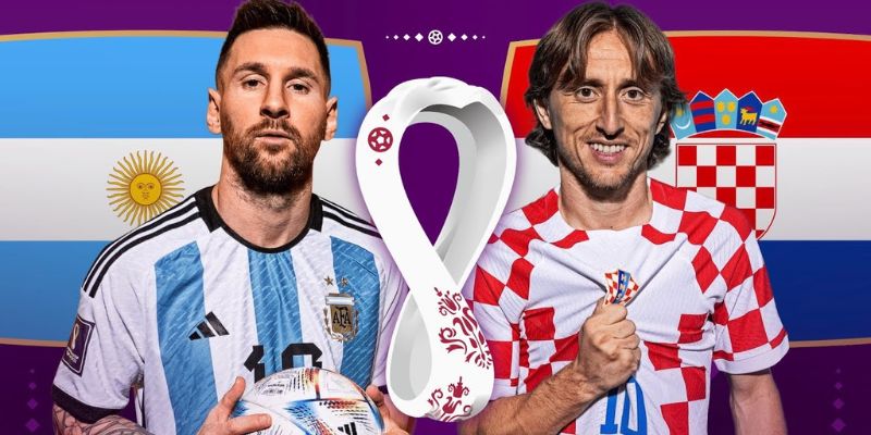 Thông tin quan trọng về Argentina vs Croatia