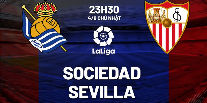 SV388 _ Chia Sẻ Cách Xác Định Kèo Real Sociedad Vs Sevilla Ngày 4/6